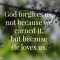 God forgives us