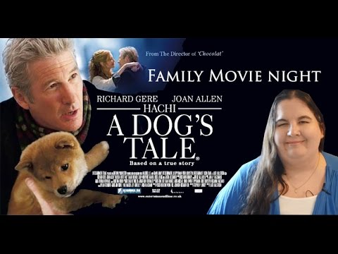 Family Movie Night—Hachi: A Dog’s Tale