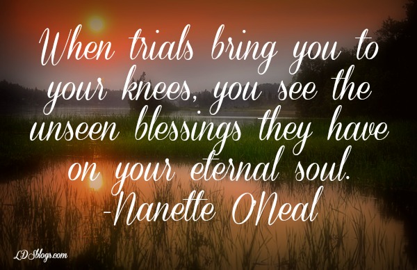 Trials and Blessings–Be Grateful in All