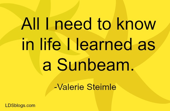 All I Need to Know I learned as a Sunbeam