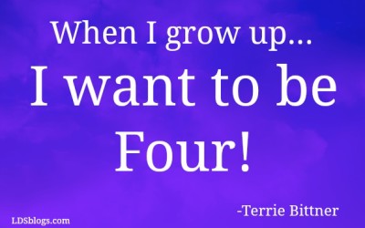 When I Grow Up I Want To Be Four