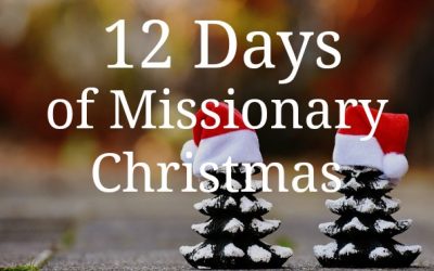Twelve Days of Missionary Christmas- With Free Printable!